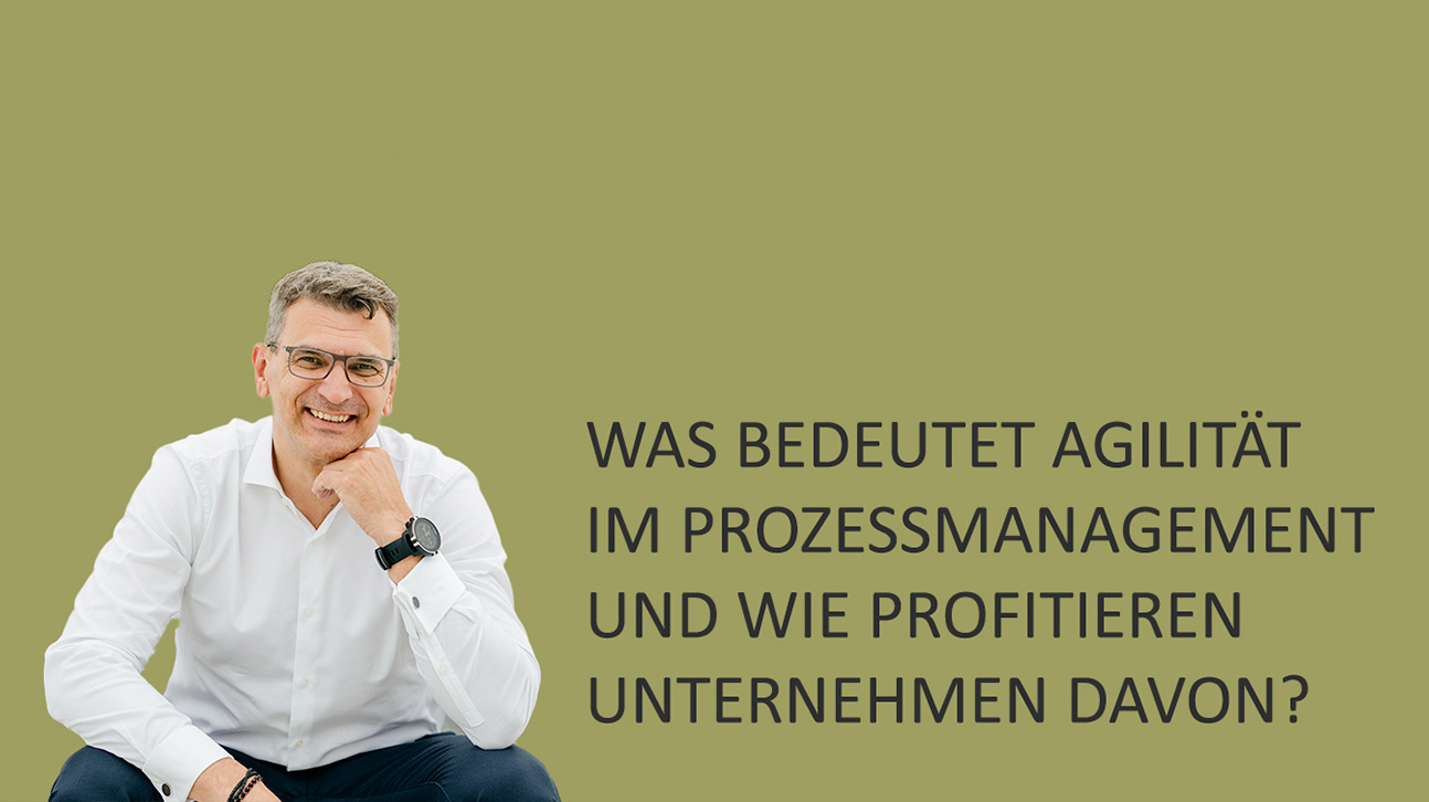 Agilität im Prozessmanagement